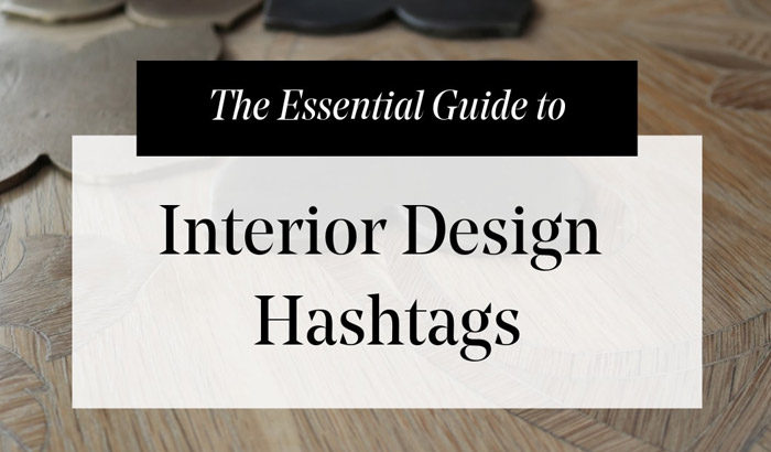 The-Essential-Guide-to-Interior-Design-Hashtags-for-Instagram